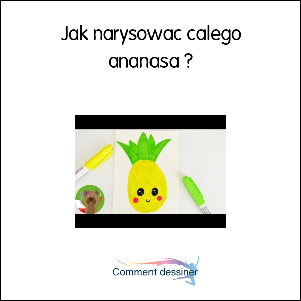 Jak narysować całego ananasa